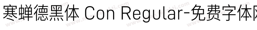 寒蝉德黑体 Con Regular字体转换
